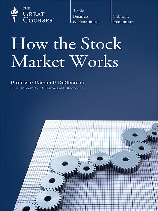 Title details for How the Stock Market Works by Ramon P. DeGennaro - Wait list